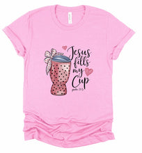Load image into Gallery viewer, Jesus Fill My Cup Graphic Tee